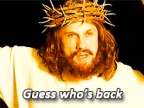 jesus-guess-whos-back